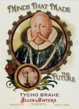 2011 Topps Allen & Ginter - Minds that Made the Future #MMF11 Tycho Brahe Front