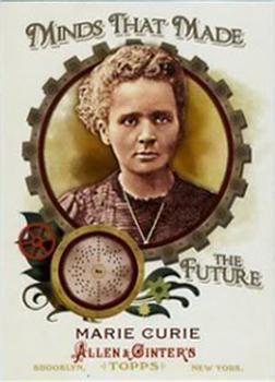 2011 Topps Allen & Ginter - Minds that Made the Future #MMF16 Marie Curie Front