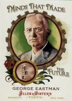 2011 Topps Allen & Ginter - Minds that Made the Future #MMF38 George Eastman Front