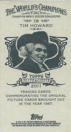 2011 Topps Allen & Ginter - Mini A & G Back #139 Tim Howard Back