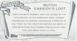 2011 Topps Allen & Ginter - Mini Fortunes for the Taking #FFT9 Butch Cassidy's Loot Back