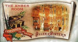 2011 Topps Allen & Ginter - Mini Fortunes for the Taking #FFT4 The Amber Room Front