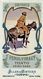 2011 Topps Allen & Ginter - Mini Portraits of Penultimacy #PP6 Tonto Front