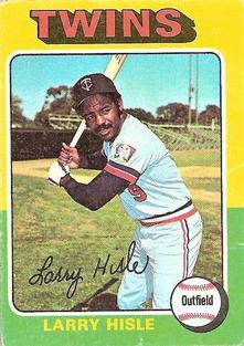 1975 Topps Mini #526 Larry Hisle Front