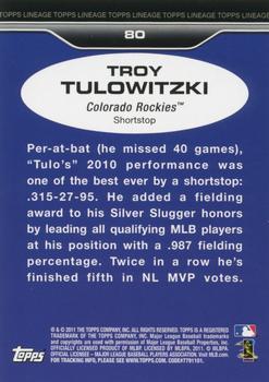 2011 Topps Lineage #80 Troy Tulowitzki Back