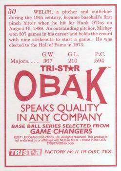 2011 TriStar Obak #50 Mickey Welch Back