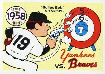 1970 Fleer World Series #55 1958 - Yankees vs. Braves - Bob Turley Front