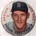 1956 Topps Pins #NNO Frank Sullivan Front