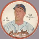 1962 Salada/Junket Coins #93 Gus Triandos Front