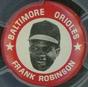 1969 MLB Player Pins #NNO Frank Robinson Front
