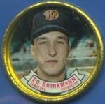 1964 Topps - Coins #108 Ed Brinkman Front