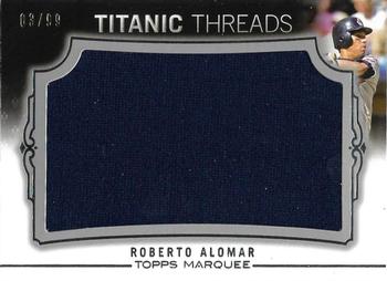 2011 Topps Marquee - Titanic Threads #TTJR-34 Roberto Alomar Front