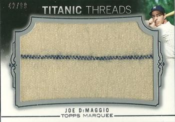 2011 Topps Marquee - Titanic Threads #TTJR-5 Joe DiMaggio Front