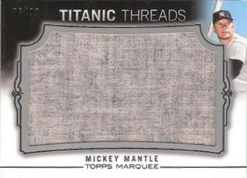 2011 Topps Marquee - Titanic Threads #TTJR-7 Mickey Mantle Front
