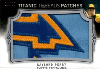 2011 Topps Marquee - Titanic Threads Patch #TTJP-19 Gaylord Perry Front