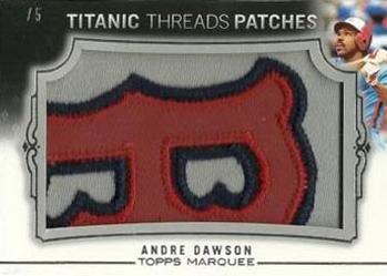 2011 Topps Marquee - Titanic Threads Patch #TTJP-39 Andre Dawson Front