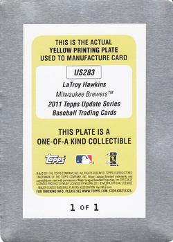2011 Topps Update - Printing Plates Yellow #US283 Latroy Hawkins Back