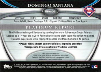 2011 Bowman Platinum - Prospect Autograph Refractors #BPA-DS Domingo Santana Back