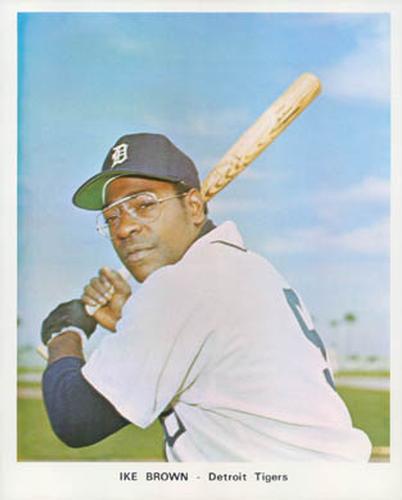 1972 Detroit Tigers Color Picture Pack B #NNO Ike Brown Front