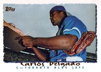 1995 Topps #469 Carlos Delgado Front