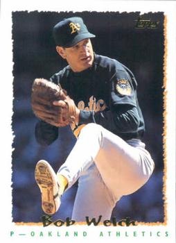 1995 Topps #364 Bob Welch Front