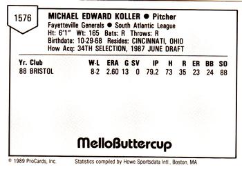 1989 ProCards Minor League Team Sets #1576 Mike Koller Back