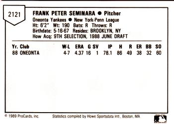 1989 ProCards Minor League Team Sets #2121 Frank Seminara Back