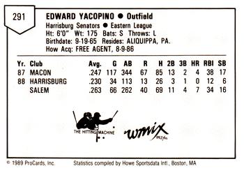 1989 ProCards Minor League Team Sets #291 Ed Yacopino Back