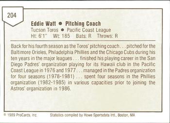 1989 ProCards Minor League Team Sets #204 Eddie Watt Back