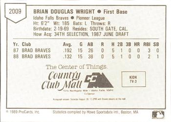 1989 ProCards Minor League Team Sets #2009 Brian Wright Back