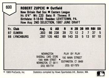 1989 ProCards Minor League Team Sets #600 Bob Zupcic Back