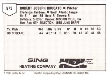1989 ProCards Minor League Team Sets #973 Bob Brucato Back