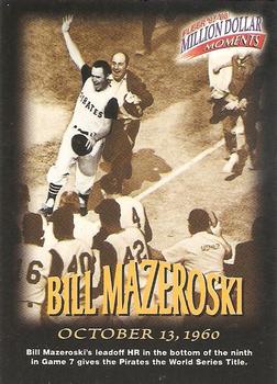 1997-98 Fleer Million Dollar Moments #9 Bill Mazeroski Front