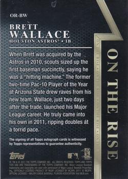 2011 Topps Tier One - On The Rise Autographs #OR-BW Brett Wallace Back