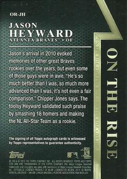 2011 Topps Tier One - On The Rise Autographs #OR-JH Jason Heyward Back