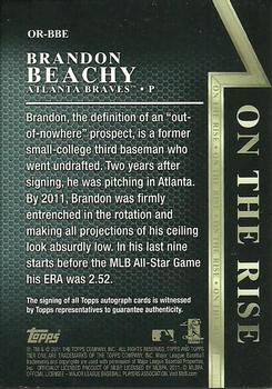 2011 Topps Tier One - On The Rise Autographs #OR-BBE Brandon Beachy Back