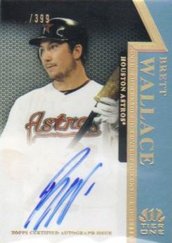 2011 Topps Tier One - On The Rise Autographs #OR-BW Brett Wallace Front