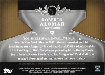 2011 Topps Tier One - Top Shelf Relics Triple #TSR2 Roberto Alomar Back