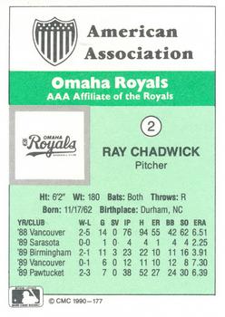 1990 CMC Omaha Royals #2 Ray Chadwick Back