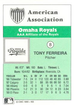 1990 CMC Omaha Royals #8 Tony Ferreira Back