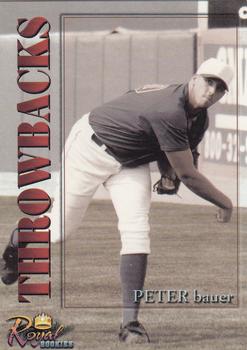 2001 Royal Rookies Throwbacks #18 Peter Bauer Front