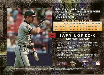 1995 Topps Embossed #36 Javier Lopez Back