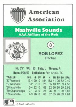 1990 CMC Nashville Sounds #8 Rob Lopez Back