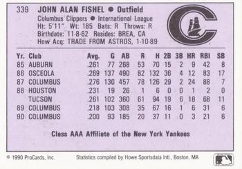 1990 ProCards AAA #339 John Fishel Back