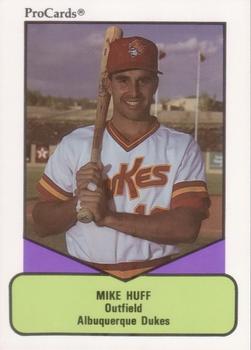 1990 ProCards AAA #79 Mike Huff Front