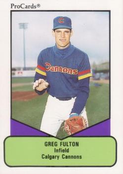 1990 ProCards AAA #121 Greg Fulton Front