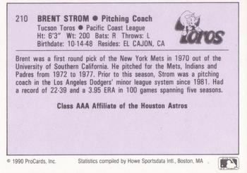 1990 ProCards AAA #210 Brent Strom Back