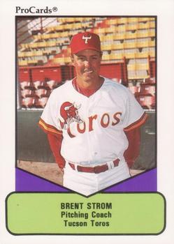 1990 ProCards AAA #210 Brent Strom Front