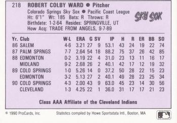1990 ProCards AAA #218 Colby Ward Back