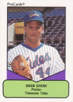 1990 ProCards AAA #268 Brian Givens Front